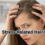 Stress-Related Hair Loss: Dermatologist-Approved Treatments to Stop Shedding